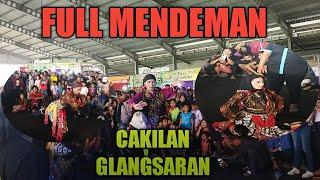 KEREN  FULL CAKILAN GLANGSARAN EBEG TURONGGO GENDENG LIVE PASAR PAHING MAOS