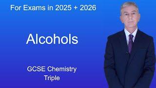 GCSE Chemistry Revision Alcohols Triple