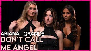 “Don’t Call Me Angel” - Ariana Grande Miley Cyrus Lana Del Rey Cover by First to Eleven