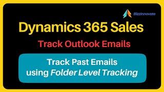 Track your Emails in Dynamics 365 Sales