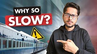 Why are Indian Trains So Slow?  Open Letter