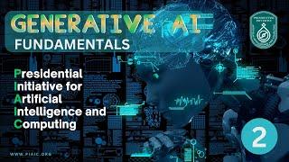 Class02- Generative AI Fundamentals From Basics to Beyond with PIAIC