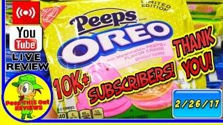 Peeps® Oreo™ Review  10K+ Subscribers Milestone  LIVE STREAM REPLAY 2-26-17 