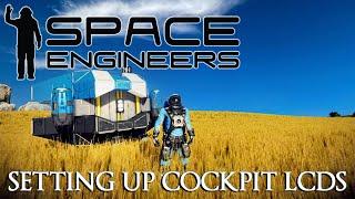 Space Engineers - Setting Up Cockpit LCDs