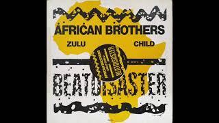 African Brothers ‎– Zulu Child South Mix