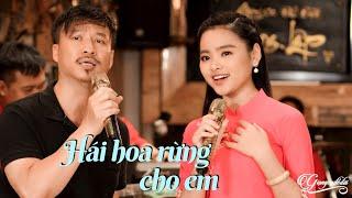 Hái Hoa Rừng Cho Em - Quang Lập & Thu Hường