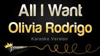 Olivia Rodrigo - All I Want Karaoke Version