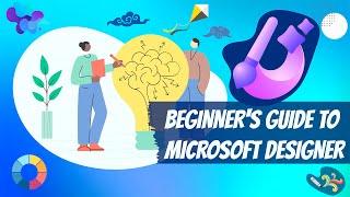 Microsoft Designer Comprehensive Tutorial - Overview for Beginners