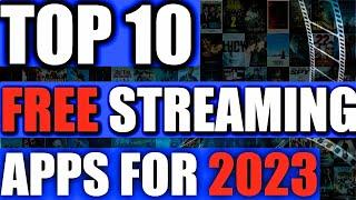 TOP 10 Free Streaming Apps For 2023  LEGAL Apps For Movies TV Shows Live TV - MUST HAVE