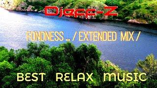 Best New ChilloutAmbientRelax music   Djeff-Z -- Fondness...Extended mix