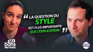 Le style plus important que le message ?... Avec Julien Bobroff - Extrait En sci bons termes