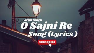 O Sajni Re LYRICS - Laapataa Ladies  Phool and Deepak  Arijit Singh  Kaise Kate Din Raat