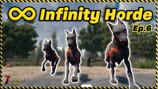 Infinity Horde Ep.6 - Who let the dogs out? 7 Days to Die