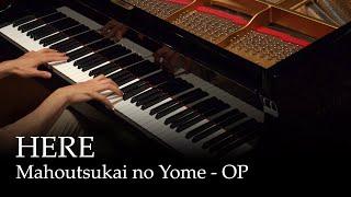 Here - Mahoutsukai no Yome OP Piano