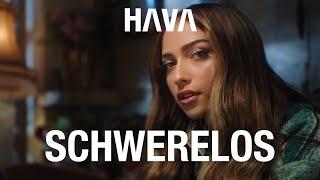 HAVA - Schwerelos prod. by Jumpa Official Video