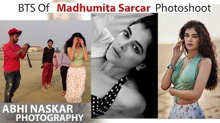 Behind the scenes of Madhumita Sarcar Photoshoot  Madhumita Sarcar  Abhi Naskar Photography