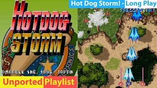 Hot Dog Storm - A Great Shmup with a Very Weird Name - Unported Playlist - Long Play