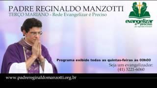 Terço Mariano - Quinta-Feira - padre Reginaldo Manzotti