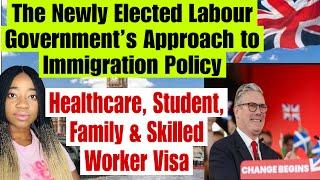 New Labour Government Approach UK Immigration Policies  Student Healthcare Family & Skilled Visa