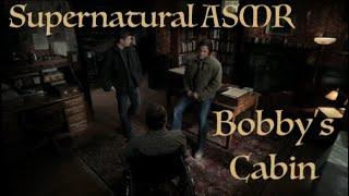 Bobbys Cabin  Supernatural ASMR with Dean Sam Cas & Bobby