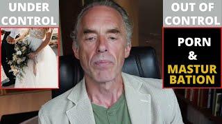 How to control  your Sexuality Porn and Masturbation - Jordan Peterson