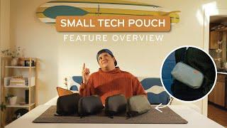 An Overview of the Peak Design Small Tech Pouch