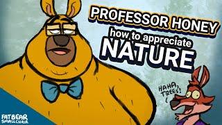 Professor Honey appreciates nature
