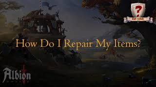 How Do I Repair My Items in Albion Online?