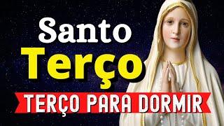 TERÇO DE NOSSA SENHORA oração para dormir momento de oração terço para dormir