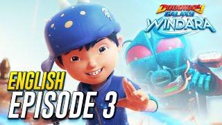 EP03 - BoBoiBoy Galaxy Windara  Stranded