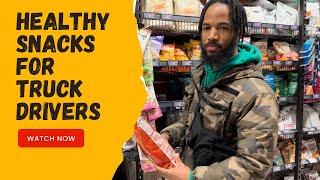 Healthy snacks for truck drivers New drivers  Weight loss tips Health is wealth pt1