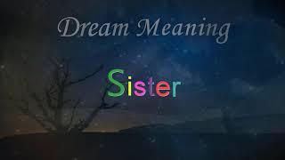 Dream About sister  Dream meaning  Dream Interpretation