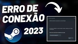 Steam Erro de CONEXÃO em 2023? Resolvido