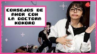 ¿SE ENAMORÓ DE UN DIBUJITO?  CONSEJOS DE AMOR CON LA DOCTORA KOKORO