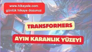 Transformers Ayın Karanlık Tarafı - Epik Macera Hikayesi