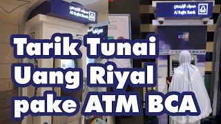 TUTORIAL TARIK ATM UANG RIYAL - Murah Mana Tarik Tunai di ATM atau Tukar Uang di Money Changer