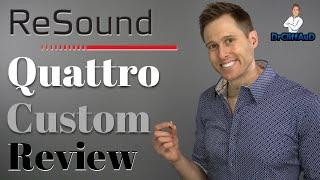 ReSound LiNX Quattro Custom Hearing Aid Review  Bluetooth CIC Hearing Aids