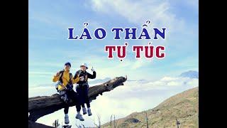 HÀNH TRÌNH LEO NÚI LẢO THẨN TỰ TÚC 2 NGÀY 1 ĐÊM TỪ A TỚI Z