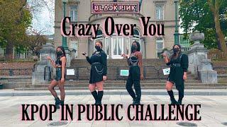 KPOP IN PUBLIC CHALLENGE BRUSSELS BLACKPINK블랙핑크 - Crazy Over You by Move Nation