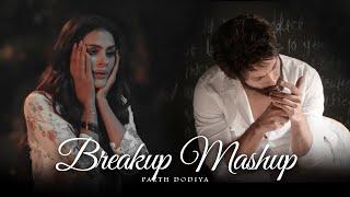 Breakup Mashup - Parth Dodiya  Bollywood Sad Love Songs