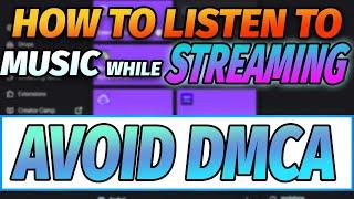How to Listen to Music While Streaming AVOID DMCA