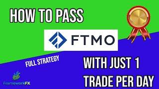 How to PASS FTMO  1 Trade per Day - FULL STRATEGY