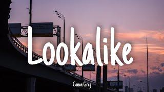 Lookalike - Conan Gray  Lyrics