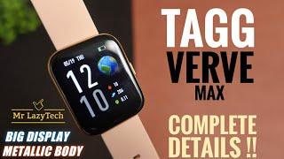 TAGG Verve MAX Smartwatch with BIG Display & Sleek Metallic Body  Best Smartwatch Under 3000 