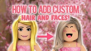 how to add CUSTOM hair and faces to your ROBLOX GFX  mxddsie 