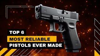 Top 6 Most Reliable Pistols You Can Trust  Best Handguns Of All Time