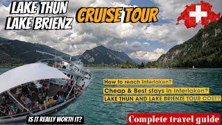 LAKE THUN TOUR  LAKE BRIENZ TOUR INTERLAKEN SWITZERLAND THINGS TO DO IN INTERLAKEN 2024