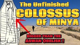 The Unfinished GIANTS Of Minya  Bigger Than BAALBEK