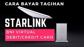 CARA BAYAR TAGIHAN STARLINK BULANAN LEWAT DEBITCREDIT VIRTUAL BNI