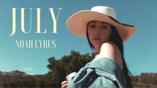 Noah Cyrus - July  Lyrics